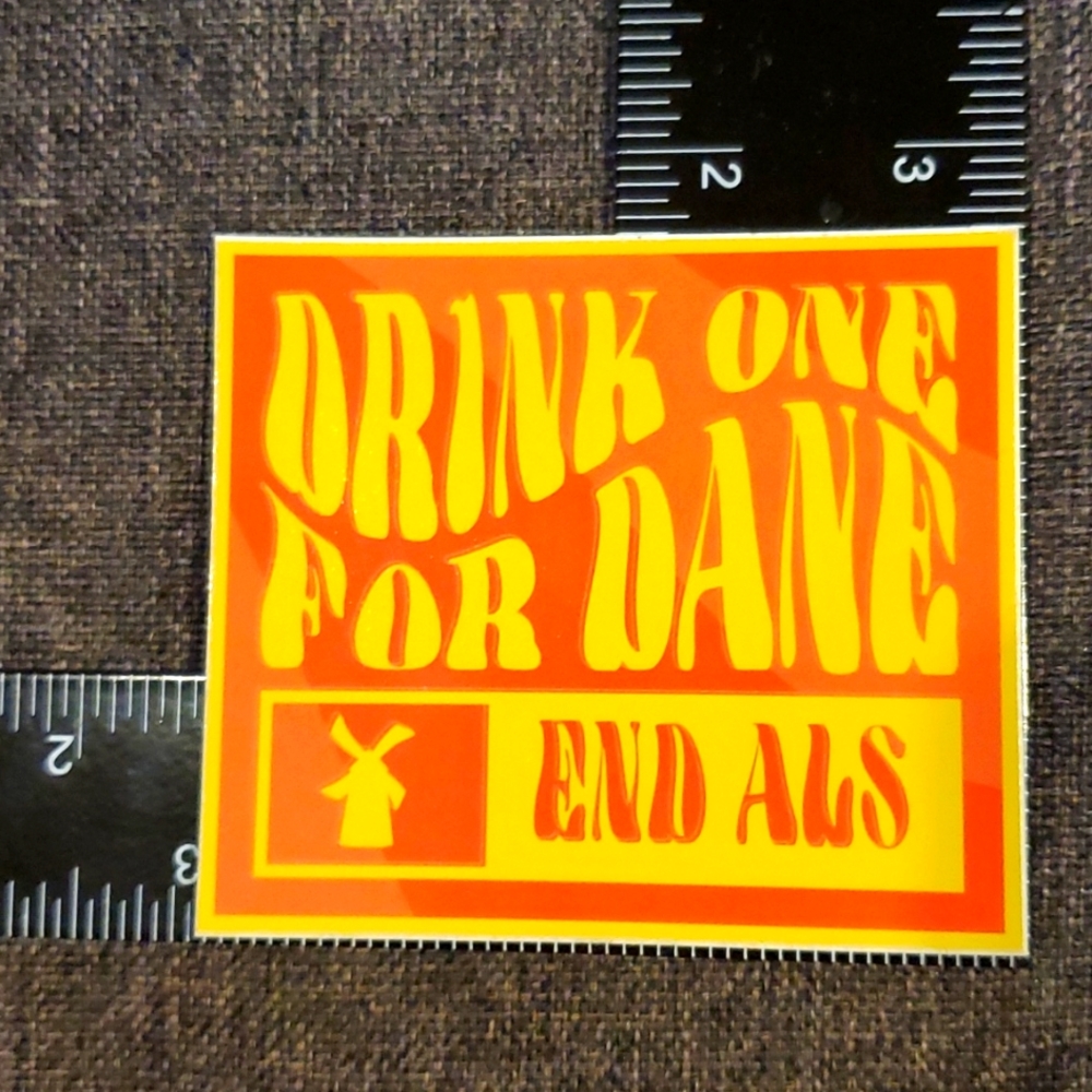 Drink One For Dane Dutch Bros sticker stickers